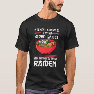 Wochenende Videospiele spielen Ramen Gamer T-Shirt