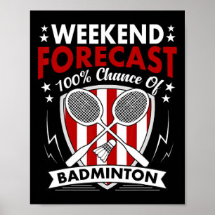 Wochenende Vorhersage Badminton Game Day Shuttles  Poster