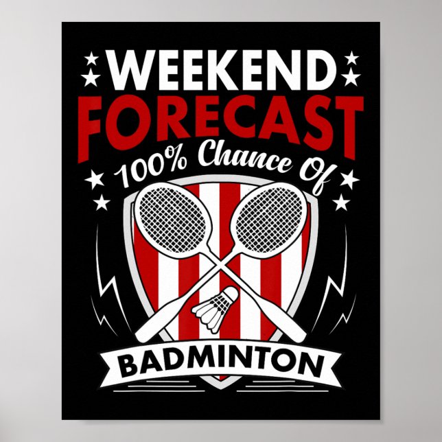 Wochenende Vorhersage Badminton Game Day Shuttles  Poster (Vorne)