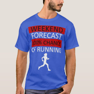Wochenende Vorhersage Laufender Joggen Marathon 2 T-Shirt