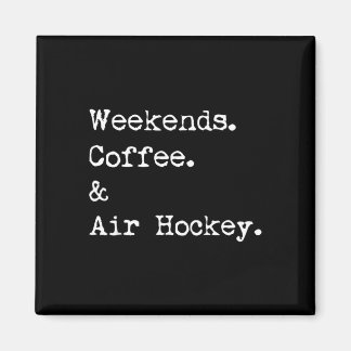 Wochenenden Kaffee- & Air-Hockey-Tischspiel Magnet