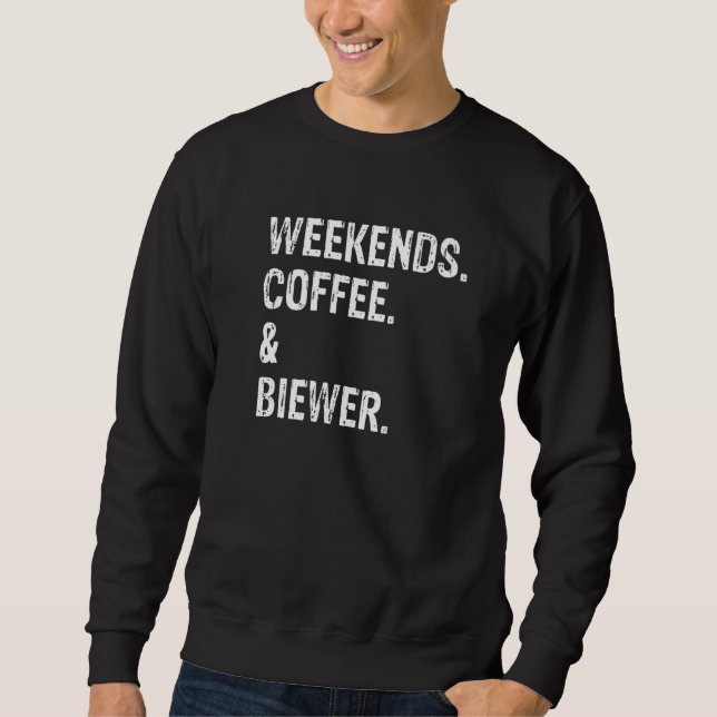 Wochenenden Kaffee & Biewer Terrier Dog Sweatshirt (Vorderseite)