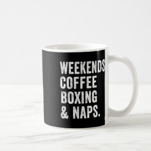 Wochenenden Kaffee Boxen Und Nickerchen Boxer Kick Kaffeetasse