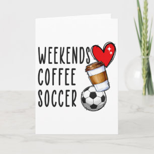 Wochenenden Kaffee Fußball  Karte