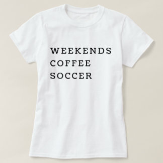 Wochenenden Kaffee Fußball Lustiges Minimalistisch T-Shirt
