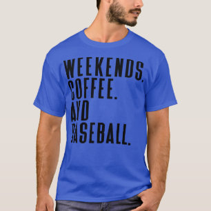 Wochenenden Kaffee und Baseball 23 T-Shirt
