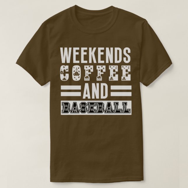 Wochenenden Kaffee und Baseball 24 T-Shirt (Design vorne)