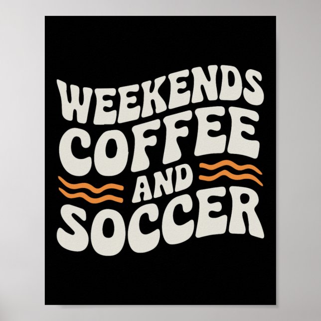 Wochenenden Kaffee Und Fußball Süß Retro Mütter Le Poster (Vorne)