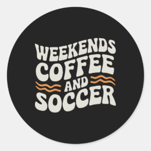 Wochenenden Kaffee und Fußball Süß Retro Mütter Le Runder Aufkleber