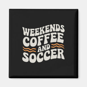 Wochenenden Kaffee Und Fußball Süßes Retro-Mutter- Magnet