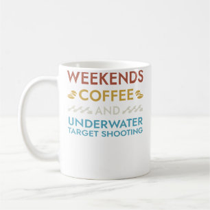 Wochenenden Kaffee Und Unterwasser-Zielschießen Sa Kaffeetasse