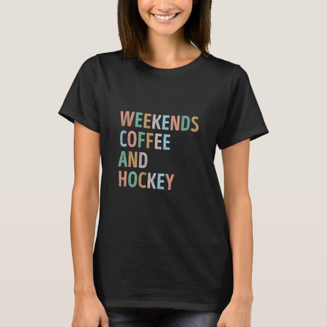 Wochenenden Mama Kaffee und Hockey T-Shirt (Vorderseite)