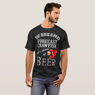 Wochenenden-Prognosen-Panzerkrebse mit Möglichkei T-Shirt