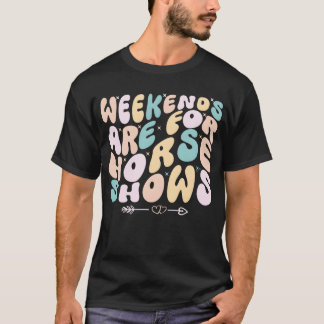 Wochenenden sind für Pferdeshows Reitsport  T-Shirt