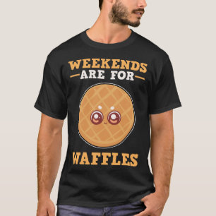 Wochenenden zum Waffeln Brunch Samstag & Sonntag T-Shirt