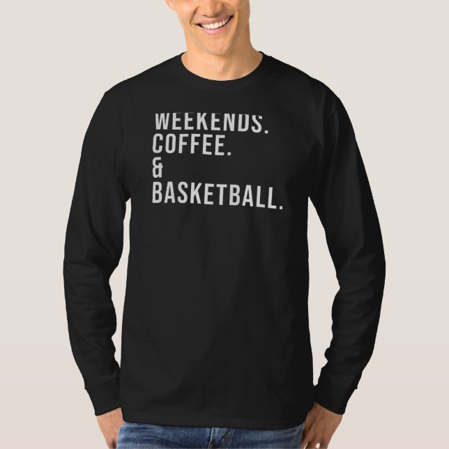 Wochenendkaffee & Basketball Basketball Mo T-Shirt (Vorderseite)