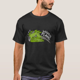 Wochenendpläne Papagei I schlafend Dusky voran Con T-Shirt
