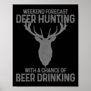 Wochenendprognose für die Hirschjagd mit Aussicht Poster
