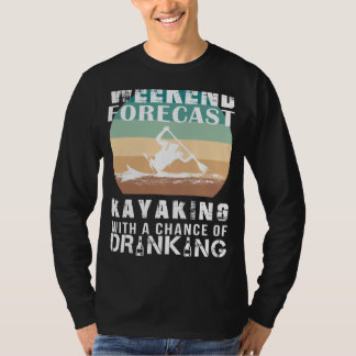 Wochenendprognose: Kajak mit Chance auf Drinki T-Shirt
