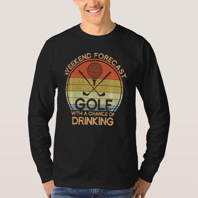 Wochenendprognose mit der Möglichkeit, Golf zu tri T-Shirt (Vorderseite)
