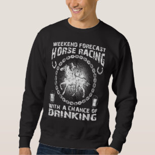 Wochenendprognose Pferderennen mit Dri-Chance Sweatshirt