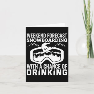 Wochenendprognose Snowboarden Funny Drink Karte