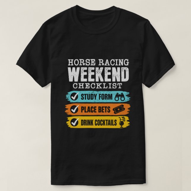 Wochenendspaß: Pferderennen-Checkliste T-Shirt (Design vorne)