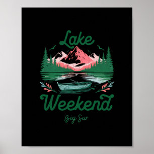Wochenendurlaub am See Big Sur Kalifornien Poster