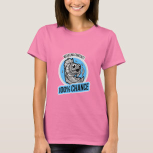 Wochenendvorhersage 100% Chance T-Shirt