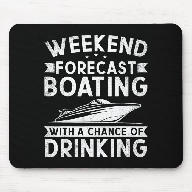 Wochenendvorhersage Bootfahren mit Trinkwahrschein Mousepad (Vorne)