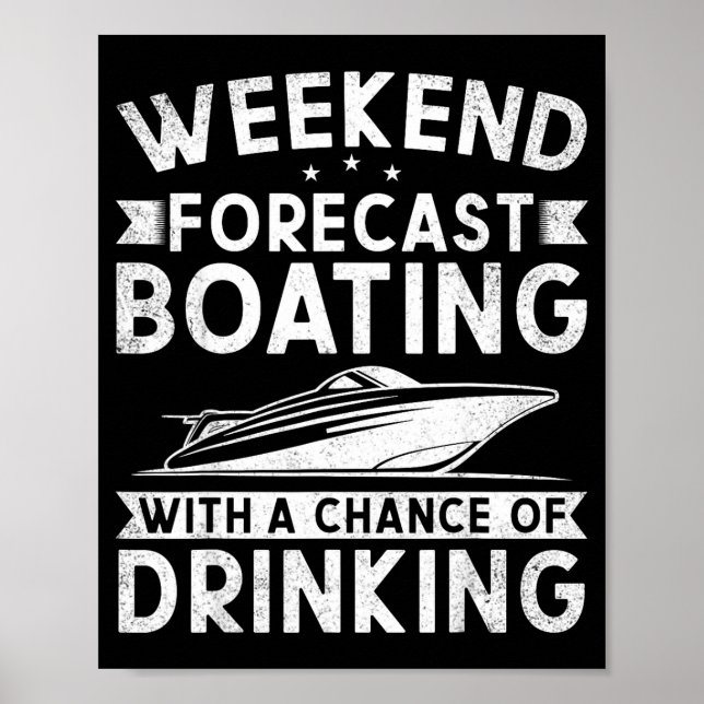 Wochenendvorhersage Bootfahren mit Trinkwahrschein Poster (Vorne)