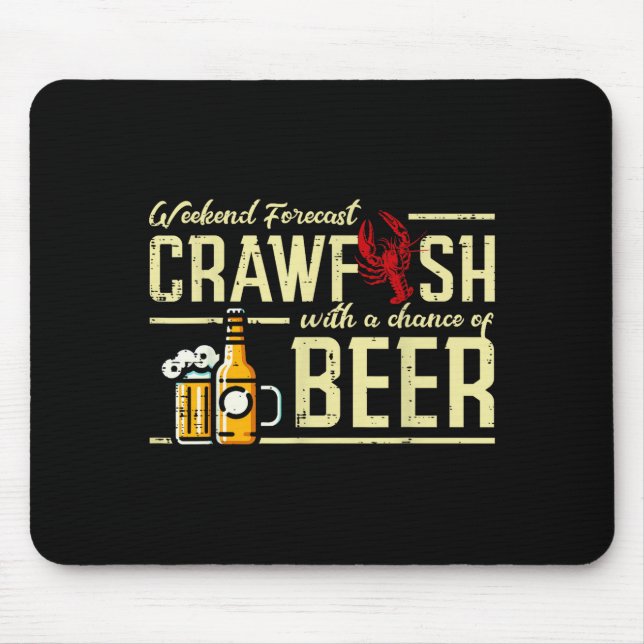 Wochenendvorhersage Crawfish Bier Lustiger Crayfis Mousepad (Vorne)