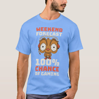 Wochenendvorhersage Gaming Lustiges Gamer-Geschenk T-Shirt