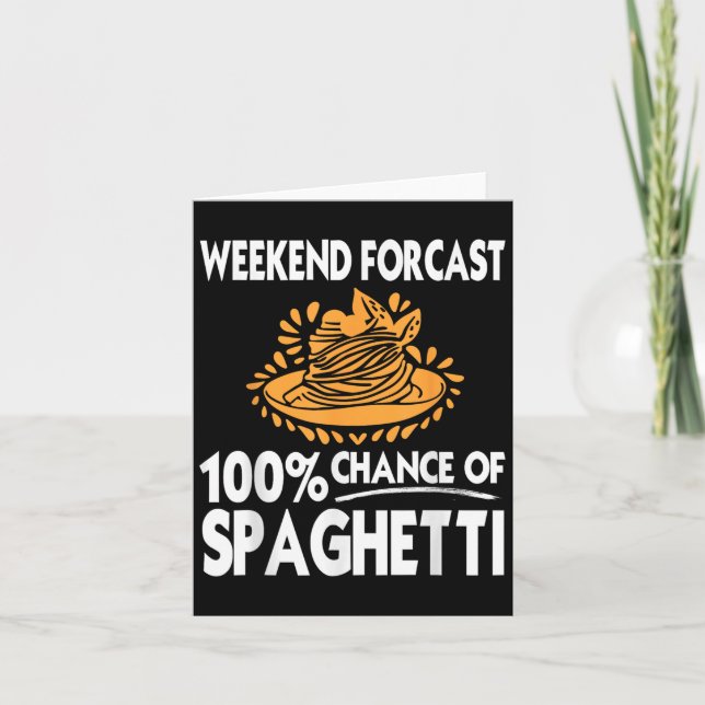 Wochenendvorhersage Lustiger Spaghetti-Liebhaber H Karte (Vorderseite)