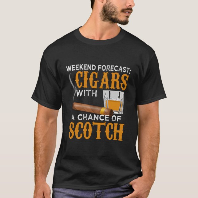 Wochenendvorhersage Zigarren Scotch Zigarre Whiske T-Shirt (Vorderseite)