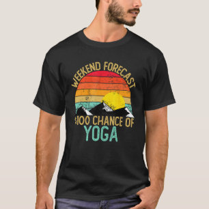 Wochenendwetter Yoga-Shirts Lustige Retro-Yoga T-Shirt
