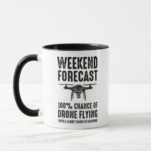 Wochenprognose - 100 % Chance auf Drohnenfliegen Tasse