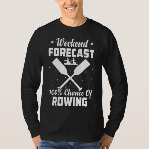 Wochenprognose: 100 % Chance auf Ruderboot T-Shirt