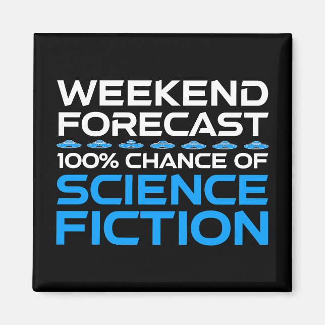 Wochenprognose - 100 % Chance auf Science Fiction Magnet (Vorne)