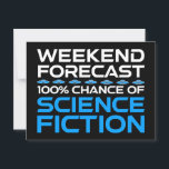 Wochenprognose - 100 % Chance auf Science Fiction Postkarte<br><div class="desc">Wochenendprognose - 100% Chance auf Science Fiction. Eine lustige Geschenkidee für einen Mann, eine Frau, ein Teenager oder ein Kind, der Science Fiction, Weltraum und das Universum erforscht, und ein Scifi-Geek oder Nerd ist. Lieben Sie Science Fiction, Sci-Fi-TV-Shows oder Sci-Fi-Filme? Wenn Sie ein Sci-Fi-Fan sind und ein Gefühl von Spaß...</div>