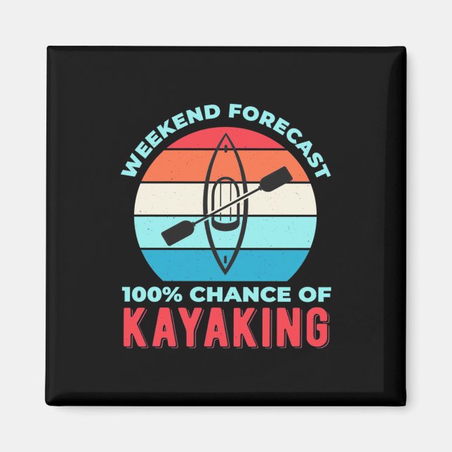 Wochenprognose: 100 Wahrscheinlichkeit des Kajakfa Magnet (Vorne)