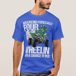 Wochenprognose 4 Radschlamm ATV Wheeler MX T-Shirt