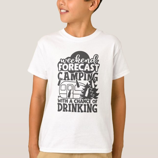 Wochenprognose Camping mit Trinkmöglichkeit T-Shirt (Vorderseite)