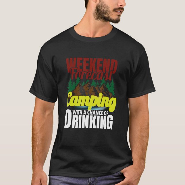 Wochenprognose Camping mit Trinkmöglichkeit T-Shirt (Vorderseite)