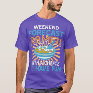 Wochenprognose Ramen mit Chance auf Spaß vor T-Shirt