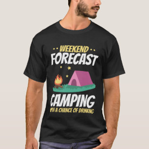 Wochenprognostiziertes Camping mit einer guten Wah T-Shirt