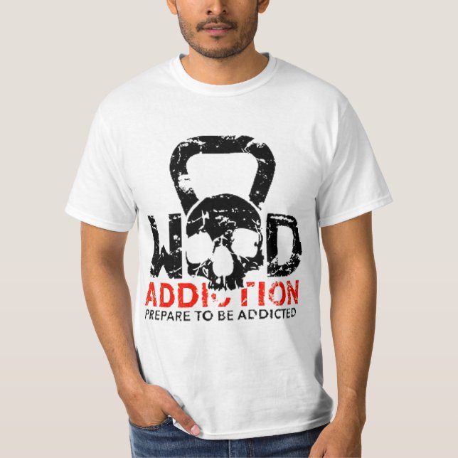 Wod Addiction T-Shirt (Vorderseite)