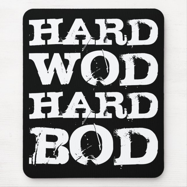 WOD-Motivation - Hard WOD, Hard Bod Mousepad (Vorne)