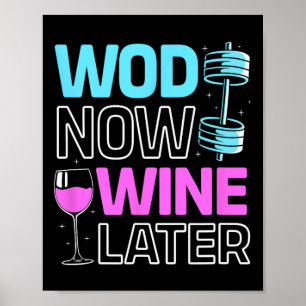 Wod Now Wine Spätere Bodybuilding Funny Gym Rat Poster