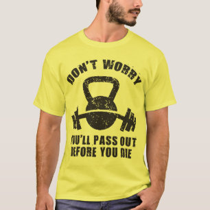 WOD-Spaß - Vor dem Die weitergeben. Funny Fitness T-Shirt